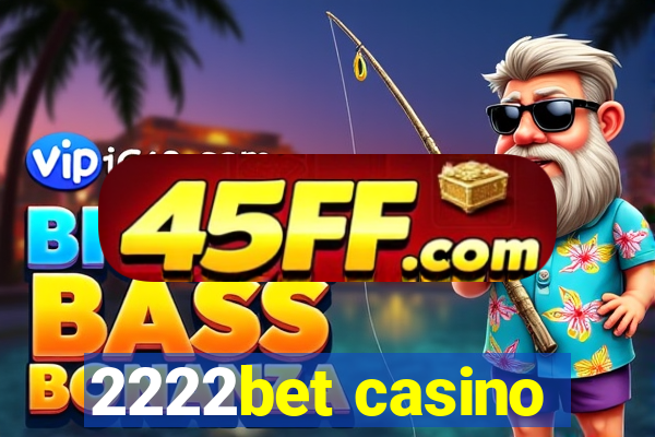 2222bet casino